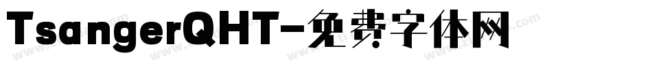 TsangerQHT字体转换