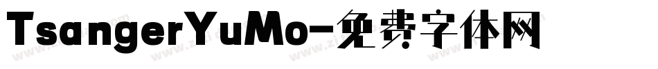 TsangerYuMo字体转换