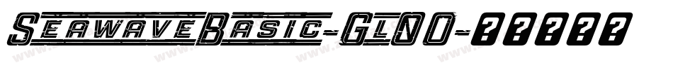 SeawaveBasic-Gl0O字体转换