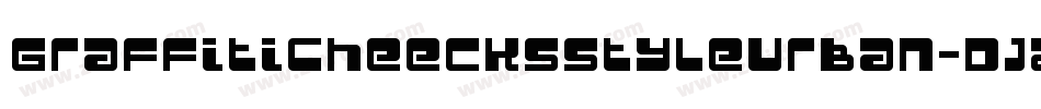 GraffitiCheecksStyleUrban-DjZE字体转换