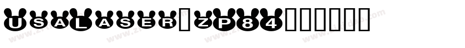 UsaLaser-zP84字体转换
