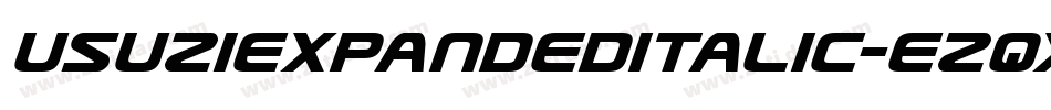 UsuziExpandedItalic-ezqx字体转换