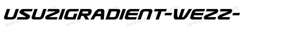UsuziGradient-WEZz字体转换