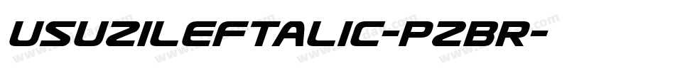UsuziLeftalic-pzBR字体转换