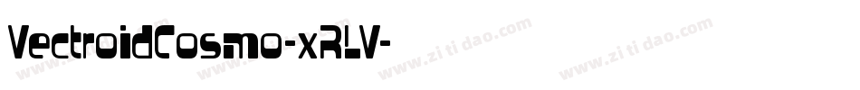 VectroidCosmo-xRLV字体转换