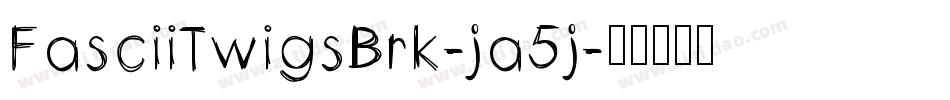 FasciiTwigsBrk-ja5j字体转换