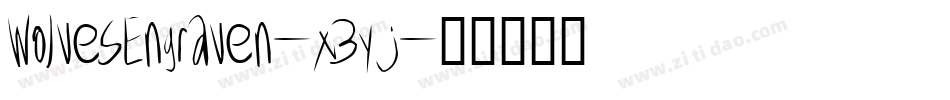 WolvesEngraven-x3yj字体转换