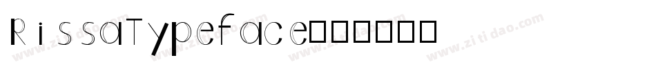 RissaTypeface字体转换