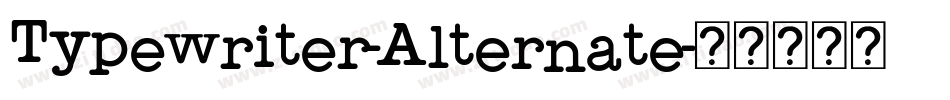 Typewriter-Alternate字体转换