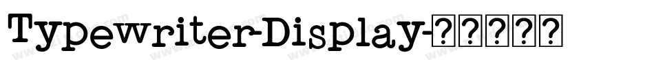 Typewriter-Display字体转换