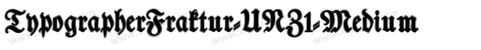 TypographerFraktur-UNZ1-Medium字体转换