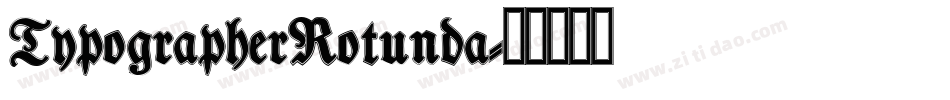 TypographerRotunda字体转换