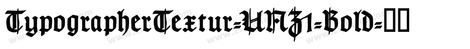 TypographerTextur-UNZ1-Bold字体转换