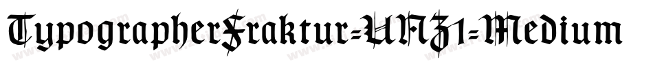 TypographerFraktur-UNZ1-Medium字体转换