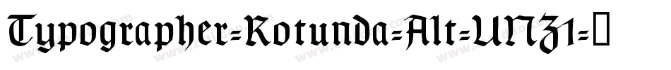 Typographer-Rotunda-Alt-UNZ1字体转换