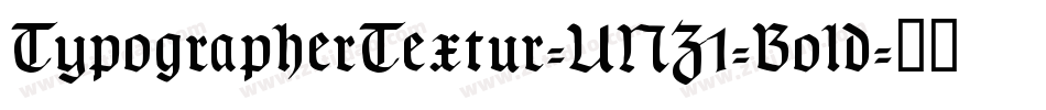 TypographerTextur-UNZ1-Bold字体转换
