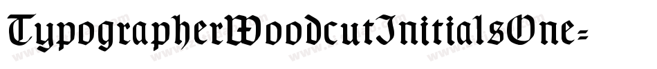 TypographerWoodcutInitialsOne字体转换
