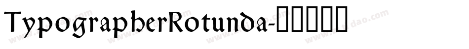 TypographerRotunda字体转换