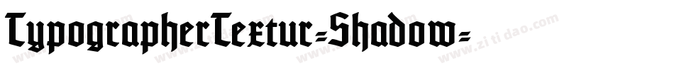 TypographerTextur-Shadow字体转换