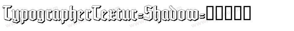 TypographerTextur-Shadow字体转换