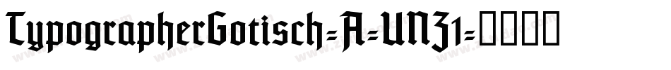 TypographerGotisch-A-UNZ1字体转换