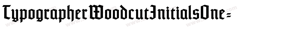 TypographerWoodcutInitialsOne字体转换