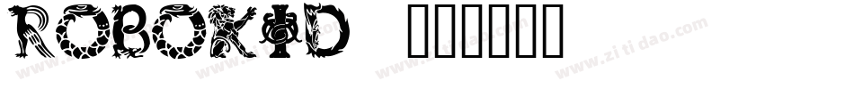 ROBOKID_字体转换