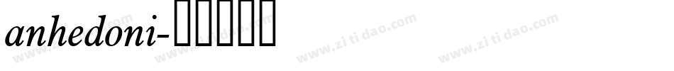 anhedoni字体转换