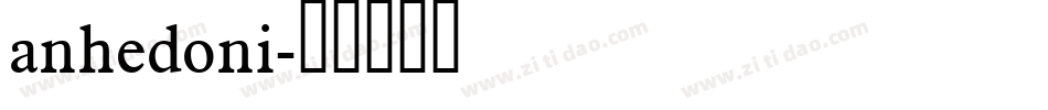 anhedoni字体转换