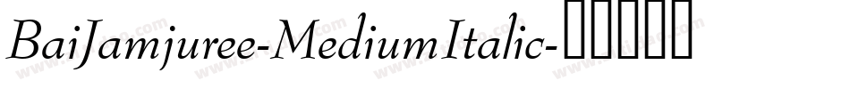BaiJamjuree-MediumItalic字体转换