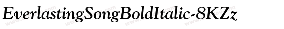 EverlastingSongBoldItalic-8KZz字体转换