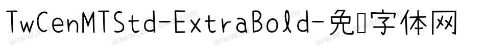 TwCenMTStd-ExtraBold字体转换