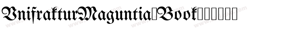 UnifrakturMaguntia-Book字体转换