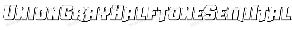 UnionGrayHalftoneSemiItalic-6qPD字体转换