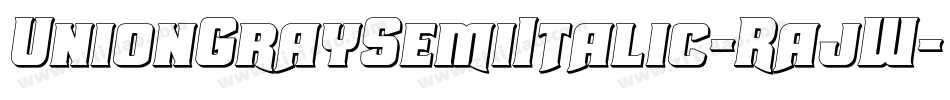 UnionGraySemiItalic-RajW字体转换