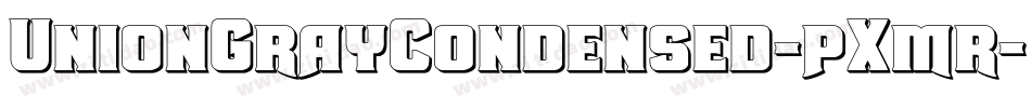UnionGrayCondensed-pXmr字体转换