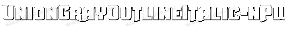 UnionGrayOutlineItalic-nPwP字体转换