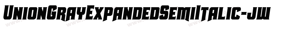 UnionGrayExpandedSemiItalic-jwMM字体转换 UnionGrayExpandedSemiItalic-jwMM字体转换