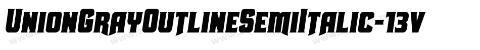 UnionGrayOutlineSemiItalic-13vg字体转换