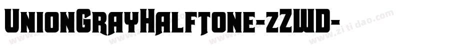 UnionGrayHalftone-zZWD字体转换