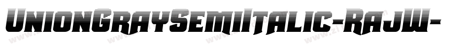 UnionGraySemiItalic-RajW字体转换