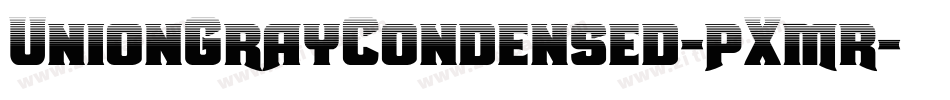 UnionGrayCondensed-pXmr字体转换