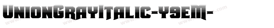 UnionGrayItalic-y9eM字体转换