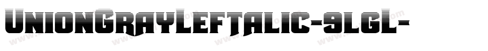 UnionGrayLeftalic-9lgL字体转换