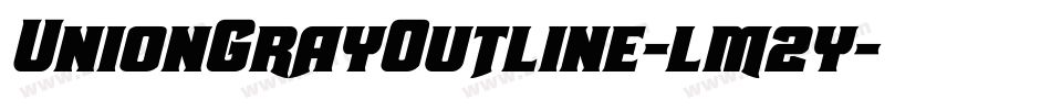 UnionGrayOutline-lm2y字体转换
