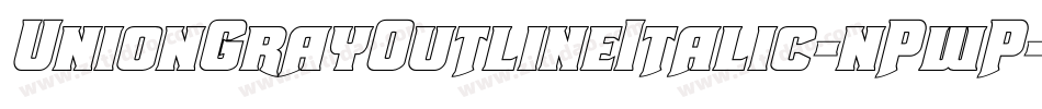 UnionGrayOutlineItalic-nPwP字体转换
