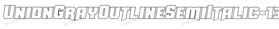 UnionGrayOutlineSemiItalic-13vg字体转换