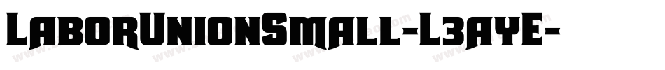 LaborUnionSmall-L3ayE字体转换