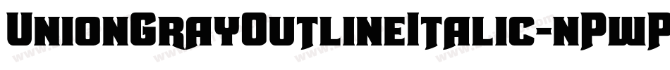 UnionGrayOutlineItalic-nPwP字体转换