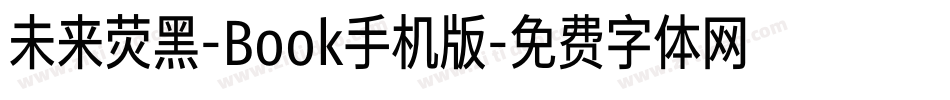 未来荧黑-Book手机版字体转换